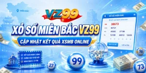 Xổ Số Miền Bắc VZ99 – Cập Nhật Kết Quả XSMB Online